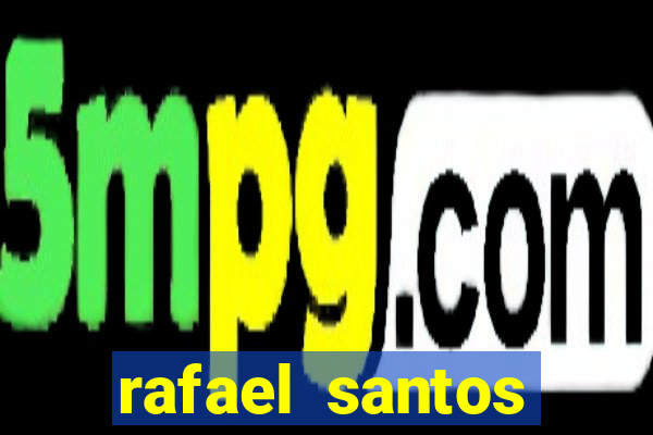 rafael santos uniduni t